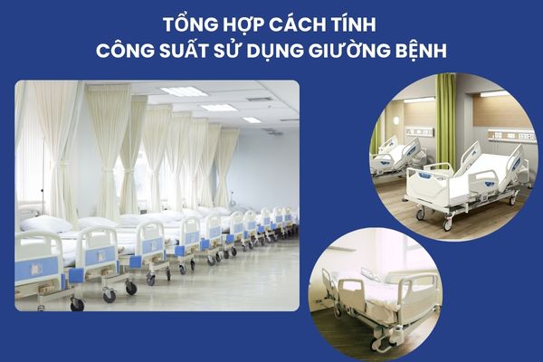 Cách tính công suất sử dụng giường bệnh